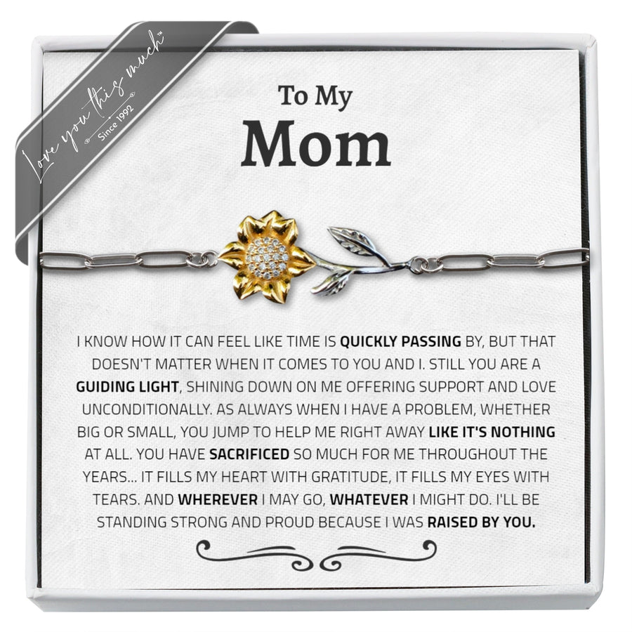 (ALMOST Sold Out) Mom "Raised By" Poem Enchanted Sunflower - Love You This Much