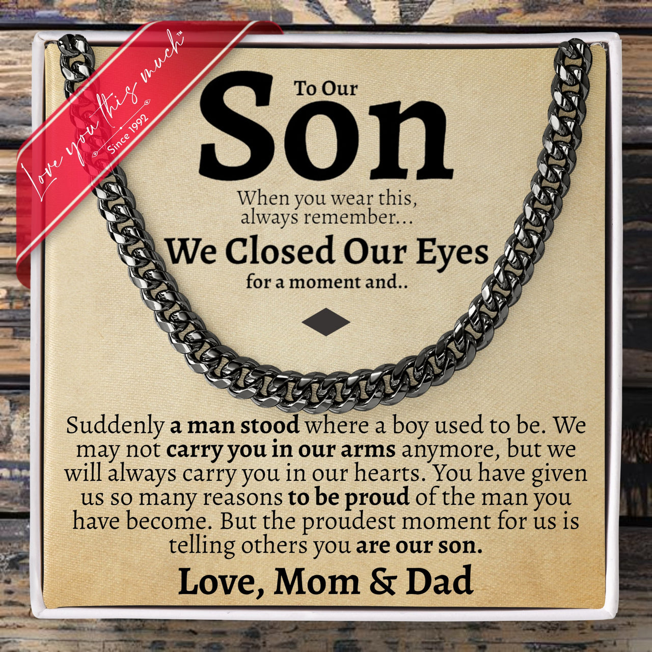 To My Son 7mm Cuban Necklace - Love Mom - Love You This Much