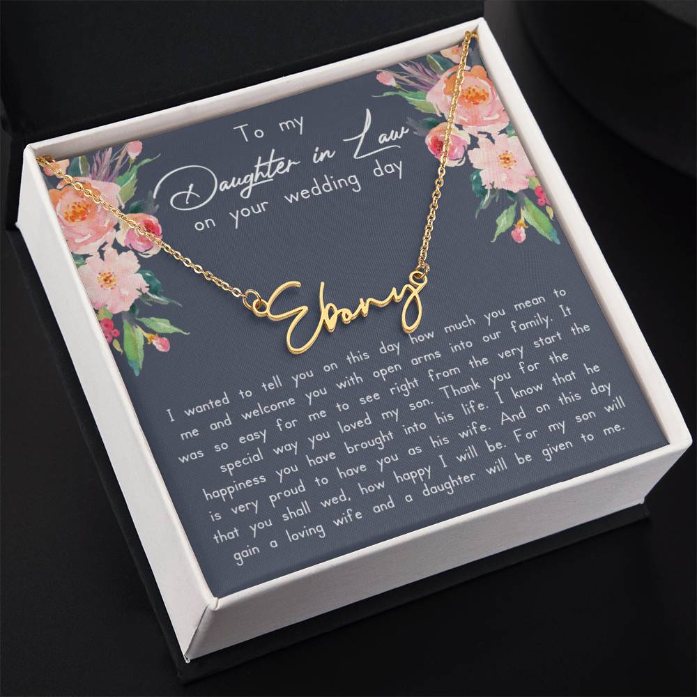 Daughter In Law on Wedding Day Signature Name Necklace - Love You This Much