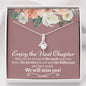 Enjoy the next Chapter (We will miss you) Alluring Beauty Necklace - Love You This Much