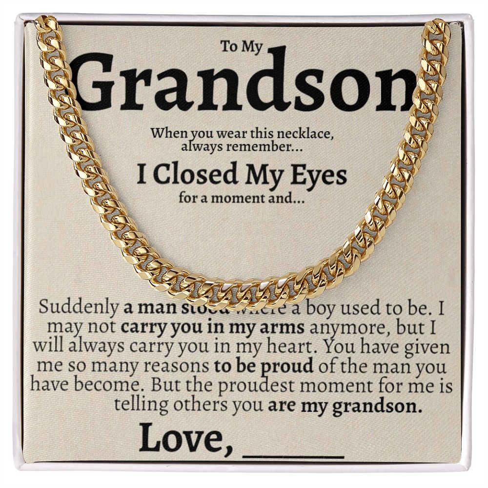 Grandson Closed My Eyes Cuban Necklace - Love You This Much