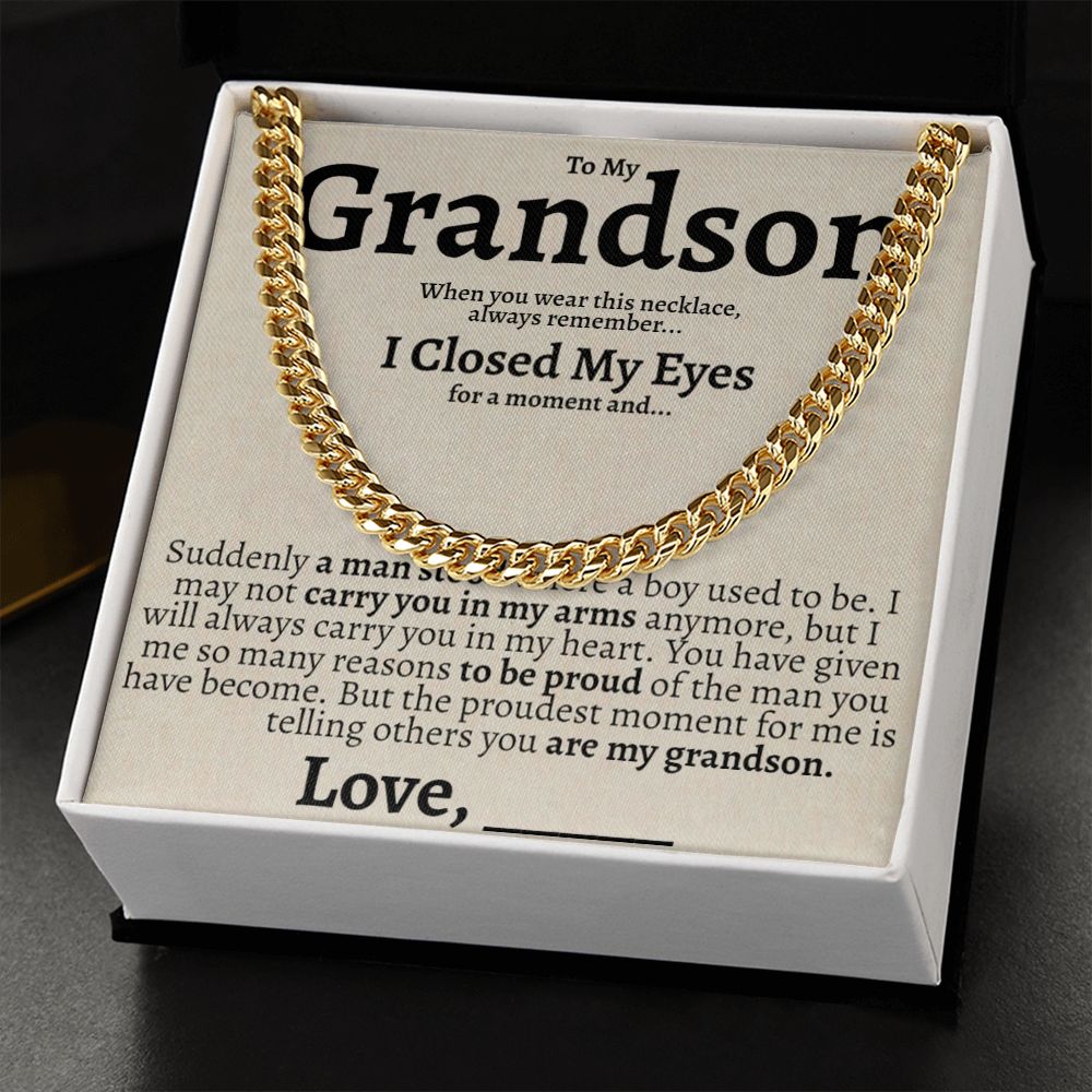 Grandson Closed My Eyes Cuban Necklace - Love You This Much